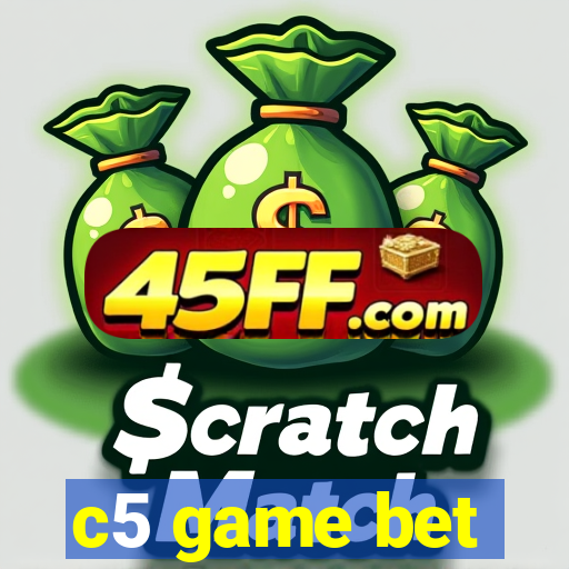 c5 game bet